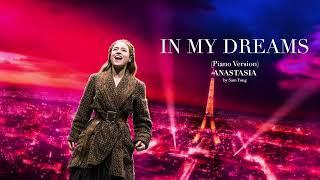 In My Dreams Piano Version  Anastasia The Musical  by Sam Yung