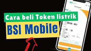 Cara Beli Token Listrik di BSI Mobile √ Isi Token Listrik Via M Banking BSi Terbaru