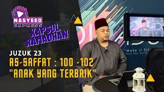 Juzuk 23 Kapsul Ramadhan Nasyeed Express