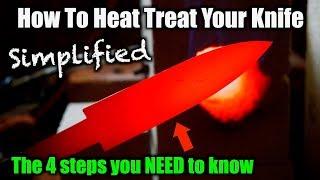 How To Heat Treat A Knife  The 4 Steps You NEED To Know