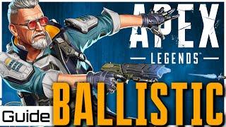 The Ultimate Ballistic Guide for Apex Legends  Including All Tips & Tricks