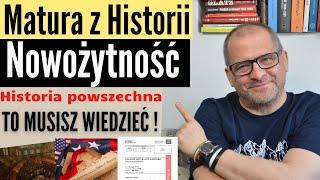 Matura z Historii  Co musisz wiedzieć z Nowożytności historii powszechnej na maturę  ? ️