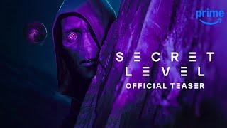 Secret Level - Teaser Trailer  Prime Video