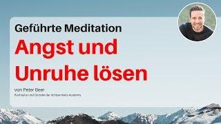 Geführte Meditation Angst und Unruhe lösen - tiefes Urvertrauen erfahren