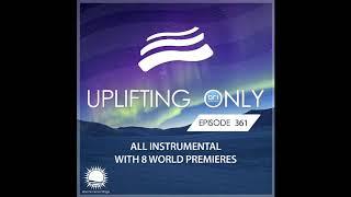 Ori Uplift -  Uplifting Only 361 Jan 9 2020  All Instrumental 