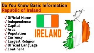 Do you know about Republic of Ireland  Basic Information about Republic of Ireland  5min Knowledge