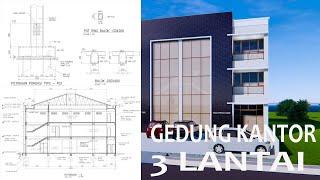 Gambar Konstruksi Lengkap Gedung Kantor 3 Lantai ll Desain & 3d Animasi