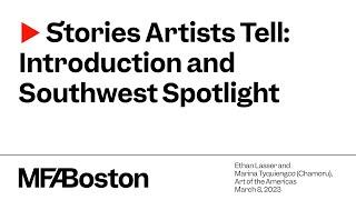 Stories Artists Tell Introduction and Southwest Spotlight