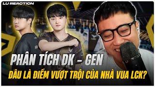 Phân tích DK - GEN Đâu là điểm vượt trội của nhà vua LCK? - Lucid là tân binh xuất sắc nhất