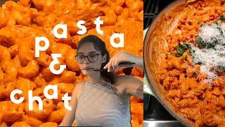 lets chat and cook pasta p.s. it turned out delicious