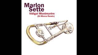 Marlon Sette - Vidigal Montmartre DJ Meme Remix