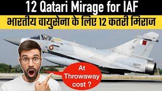 12 Qatari Mirage for IAF
