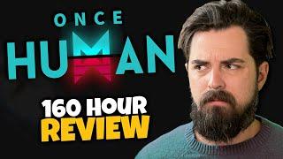 Ive Played 160 Hours of Once Human - Review