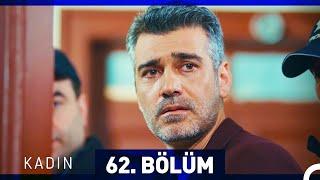 Kadın 62. Bölüm