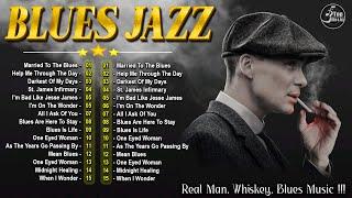  𝐁𝐋𝐔𝐄𝐒 𝐉𝐀𝐙𝐙  Best Album Of Jazz Blues Music - Top 50 Best Blues Songs - Smooth Blues Jazz Music