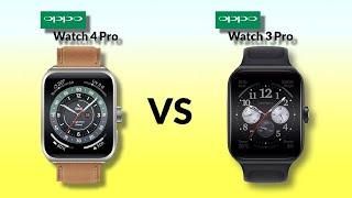 Oppo Watch 4 Pro vs Oppo Watch 3 Pro