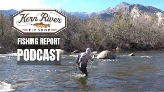 Kern River Fishing Report Podcast March 7 2024