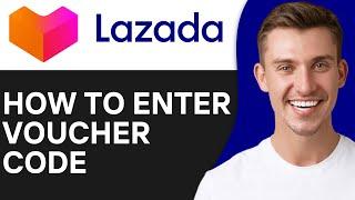 Cara Memasukkan Kode Voucher di Lazada 2024  Mudah & Cepat