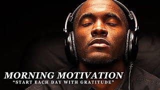 GRATITUDE - Best Motivational Video Speeches Compilation - Listen Every Day MORNING MOTIVATION