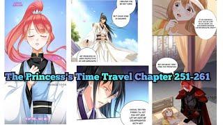 The Princesss Time Travel Chapter 251-261  Manga #manga #manhua #theprincesstimetravel #timetravel