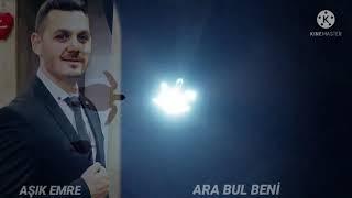 ARA BUL BENİ AŞIK EMRE