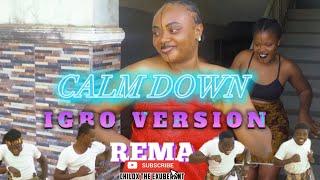 Calm Down by Rema _ Igbo Version by Chilox & Friends _ Igbo Dance #fyp #calmdown #chiloxtheexuberant