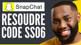 Comment Réparer Le Code De Support Snapchat SS06 2024  FACILE 