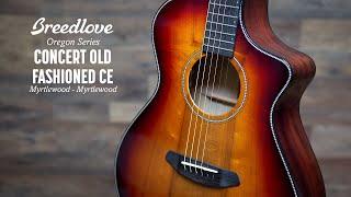 Breedlove OREGON Series Concert Old Fashioned CE Guitar Demo