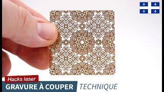 Laser Hacks  Tirer parti de la gravure pour une découpe de précision sur des matériaux minces