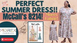 PERFECT SUMMER DRESS McCalls 8214 MOREX FABRICS