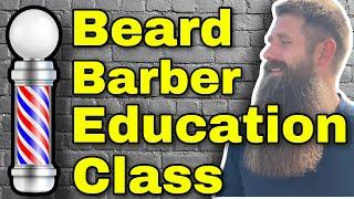 The Science of Beards - Barber Education Class 2022