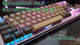 Massdrop ALT review - after a few weeks of using it