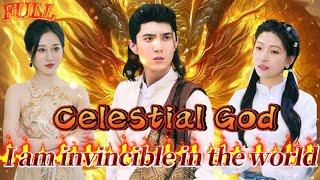 【FULL】“Celestial God I am now invincible in the world”#God #Counterattack #Urban