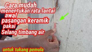 Cara timbang air lantaicara mudah untuk tukang pemula