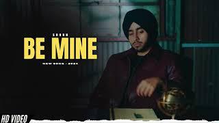 Be Mine - Shubh New Song Official Video Shubh Song 2024