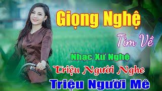 Xứ Nghệ Ân Tình Điệu Ví Sông Lam..Tổng Hợp Những Bài Hát Hay Nhất Về Xứ Nghệ. Dân Ca Nghệ An.