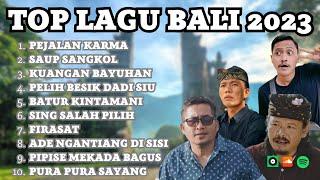 Top Lagu Bali 2023  Kumpulan Lagu Bali Terbaik Paling Viral di Youtube
