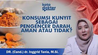 KEKUATAN KUNYIT MAMPU MENGENCERKAN DARAH YANG KENTAL  KATA DOKTER