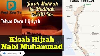 Kisah Hijrah Nabi Muhammad dari makkah ke madinah #tahunbaruislam