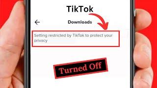 How to Turn Off Setting Restricted By TikTok to Protect Your Privacy 2024