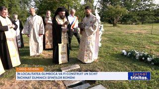 În localitatea Glimboca va fi construit un schit închinat Duminicii Sfinților Români