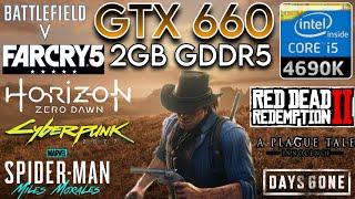 GTX 660 2GB + I5 4690K & 16GB Ram  Test In 8 Games In 2024 