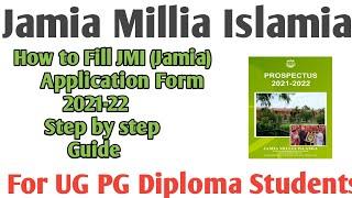 How to fill Jamia application form 2021-22 for UG PG Diploma students. step by step Guide जामिया