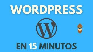 Wordpress en 15 minutos - ¿VALE LA PENA APRENDERLO? - Páginas Web GRATIS y RÁPIDO