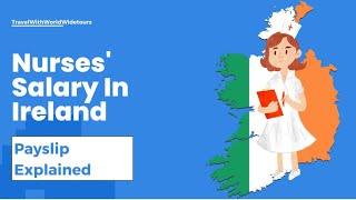 Nurse’s salary in Ireland Payslip explained