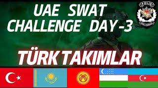 UAE SWAT CHALLENGE 2024 DAY-3 TOP 3 TÜRK TAKIMLAR ŞOV YAPTI 