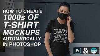 How to Create 1000s of T-Shirt Mockups Automatically in Photoshop