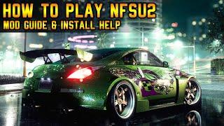 How to get the Best Experience Playing NFSU2 in 2021  Recommended Mods & Install Guide