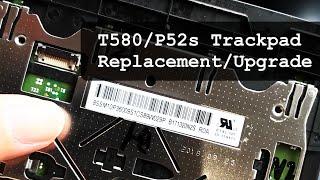 Thinkpad T580 P52s Glass Trackpad Upgrade Guide  Lenovo Trackpad DIY Replacement