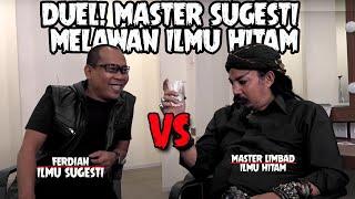 DUEL MASTER SUGESTI FERDIAN MELAWAN ILMU HITAM  MASTER LIMBAD